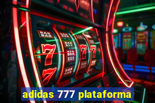 adidas 777 plataforma