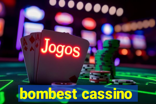 bombest cassino