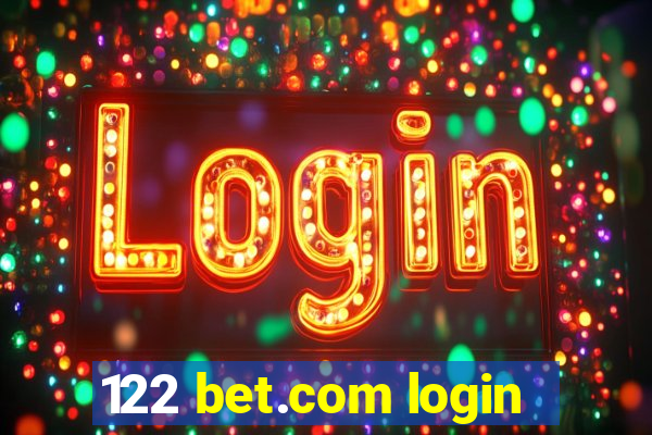 122 bet.com login