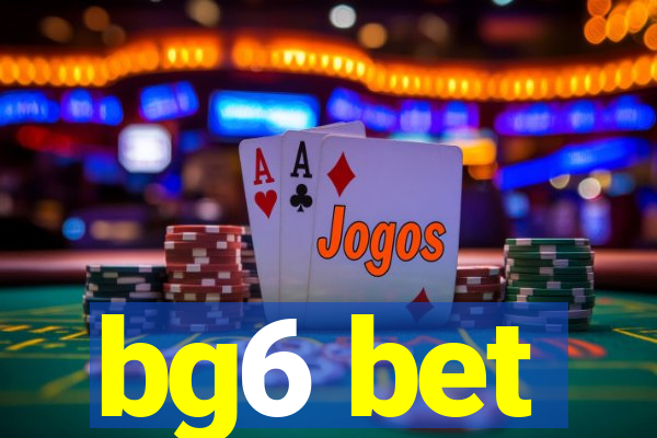 bg6 bet