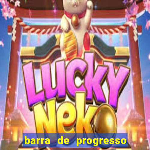 barra de progresso 99 blaze o que significa