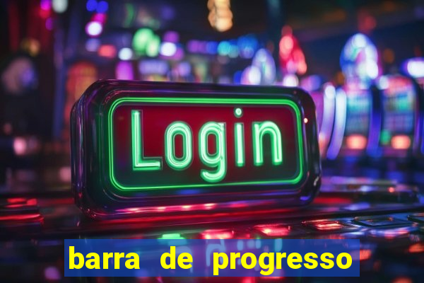 barra de progresso 99 blaze o que significa