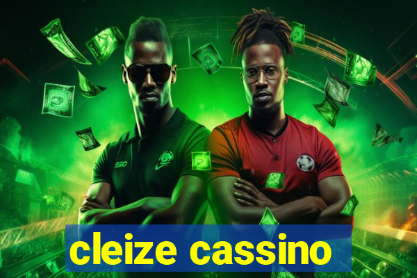 cleize cassino