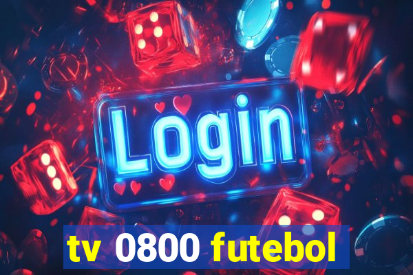 tv 0800 futebol