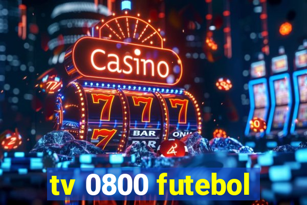 tv 0800 futebol