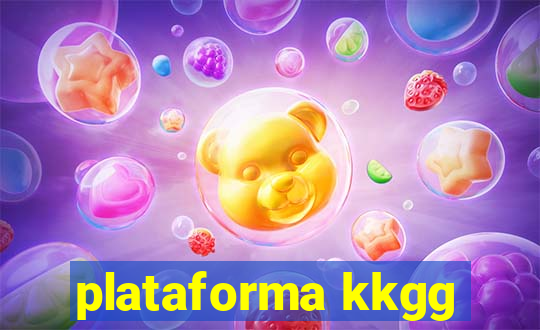 plataforma kkgg