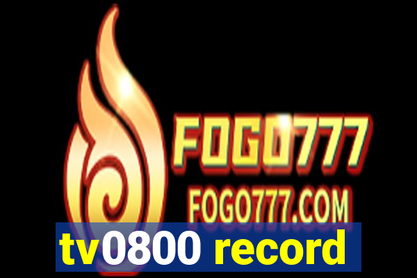 tv0800 record