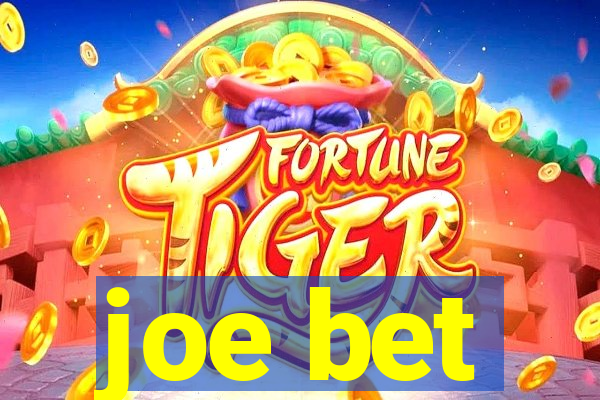 joe bet