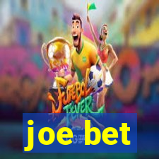 joe bet