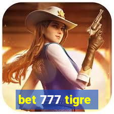 bet 777 tigre