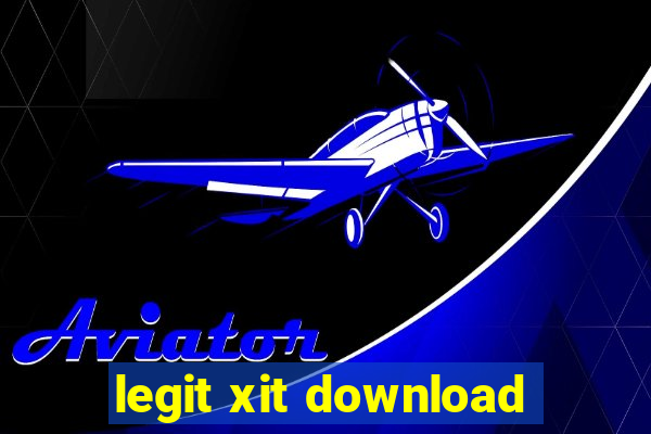 legit xit download