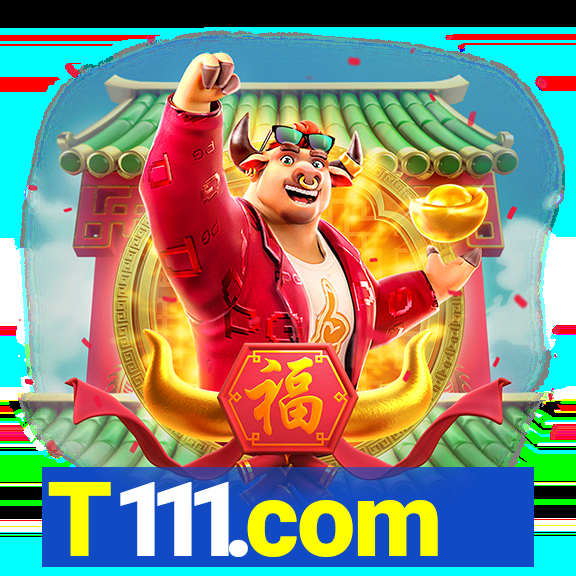T111.com