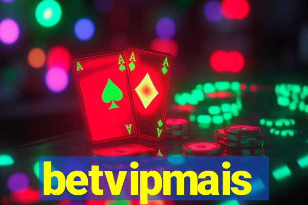 betvipmais