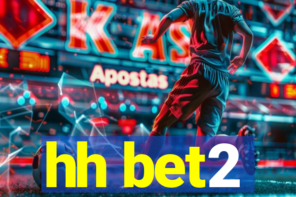hh bet2