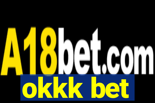 okkk bet