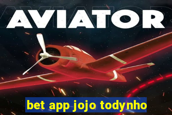 bet app jojo todynho