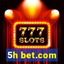 5h bet.com