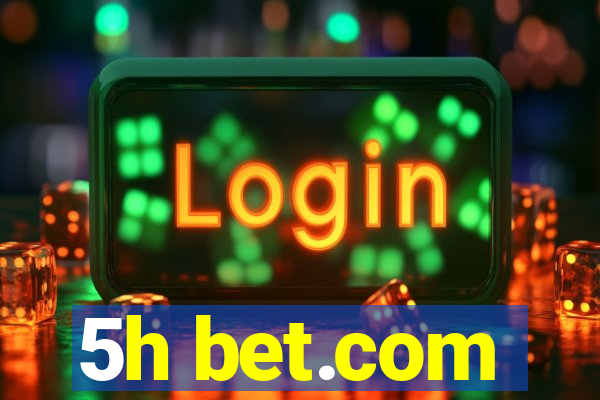 5h bet.com