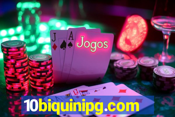 10biquinipg.com