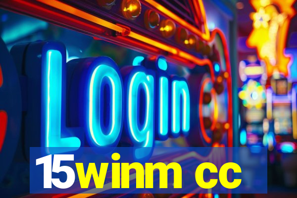15winm cc