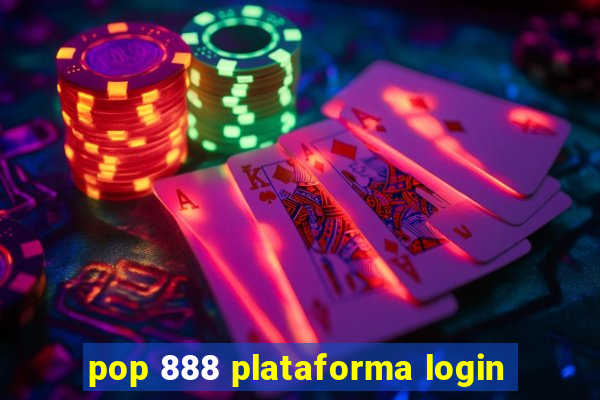 pop 888 plataforma login
