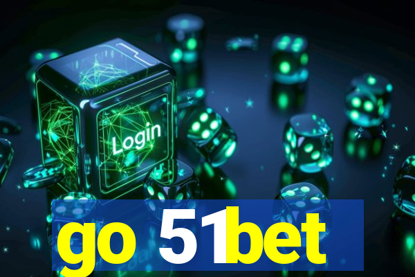 go 51bet