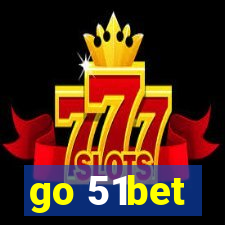 go 51bet