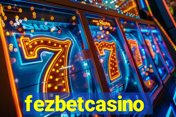 fezbetcasino
