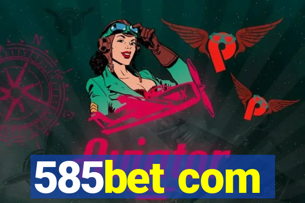 585bet com