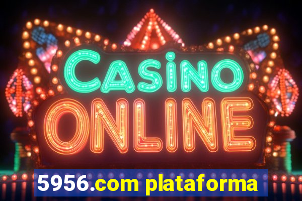 5956.com plataforma