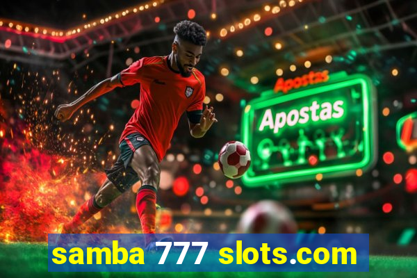 samba 777 slots.com