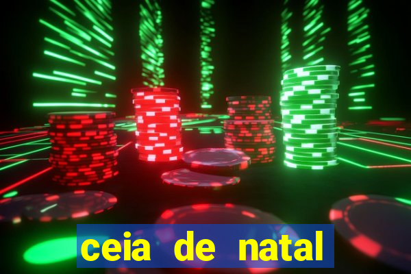 ceia de natal lista completa