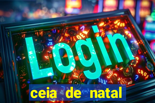 ceia de natal lista completa