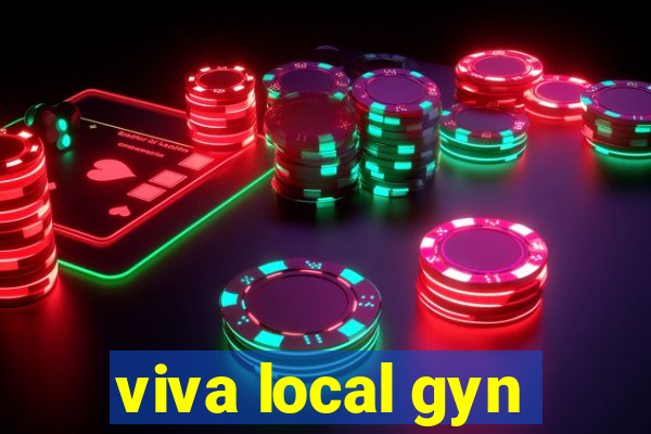 viva local gyn