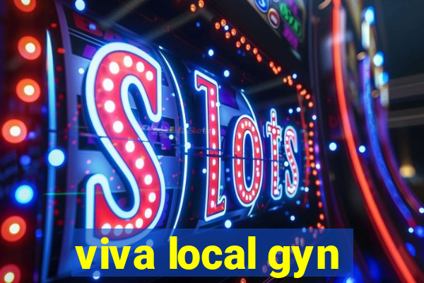 viva local gyn