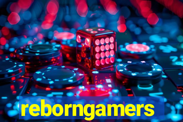 reborngamers