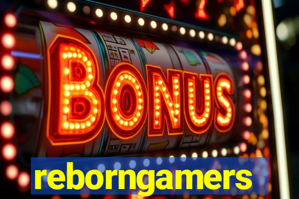reborngamers