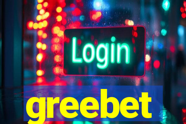 greebet
