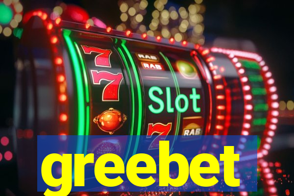 greebet