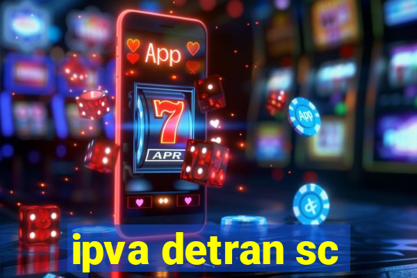 ipva detran sc