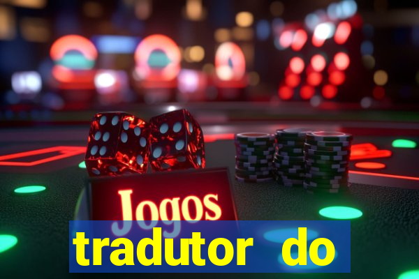 tradutor do portugues para tupi guarani