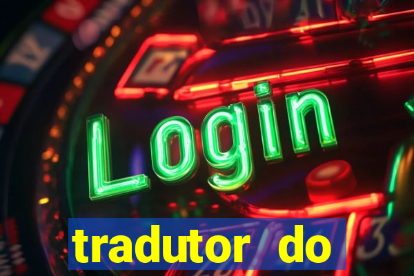 tradutor do portugues para tupi guarani