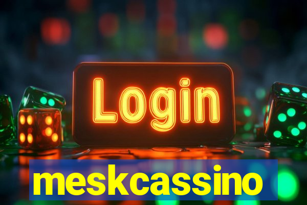 meskcassino