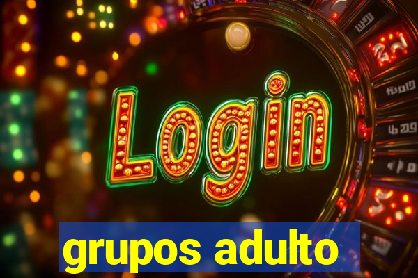grupos adulto