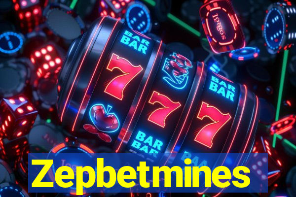 Zepbetmines