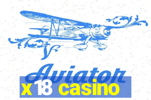 x18 casino