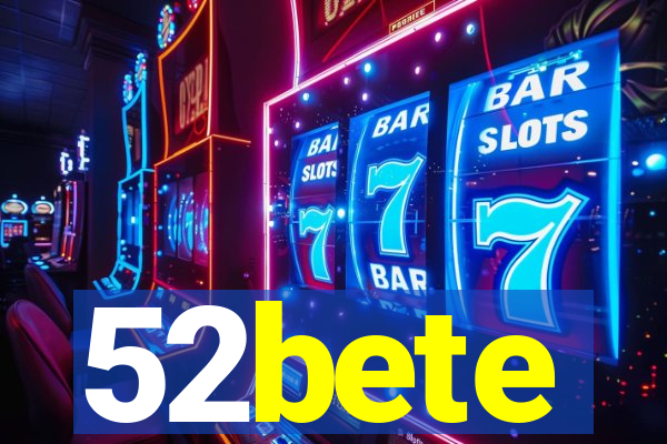 52bete