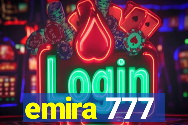 emira 777