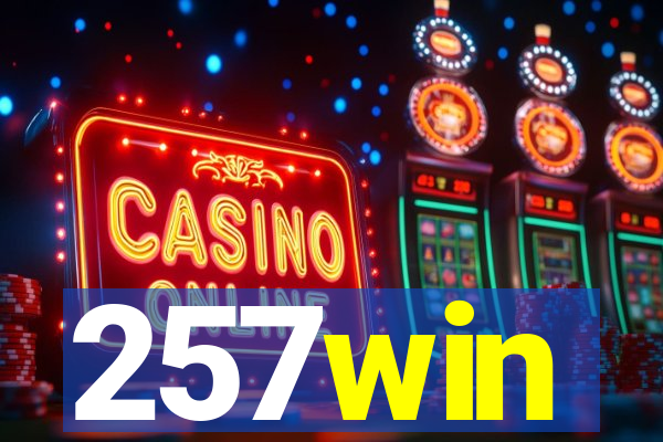 257win