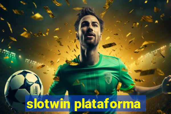 slotwin plataforma